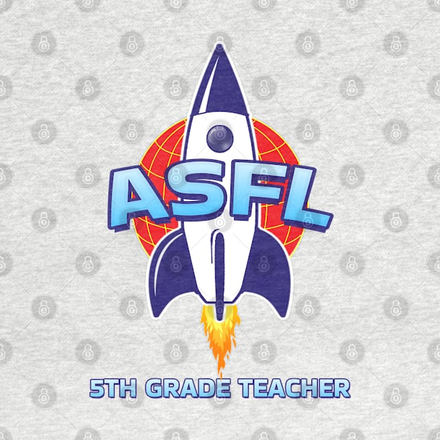 ASFL 5TH GRADE by Duds4Fun